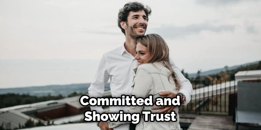 Committed and Showing Trust