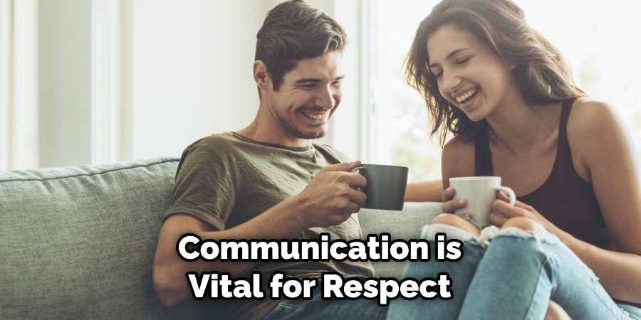 Communication is Vital for Respect