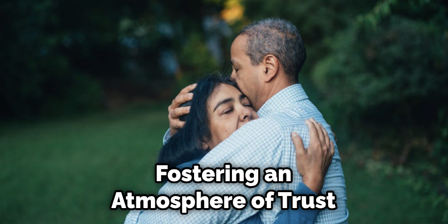 Fostering an Atmosphere of Trust