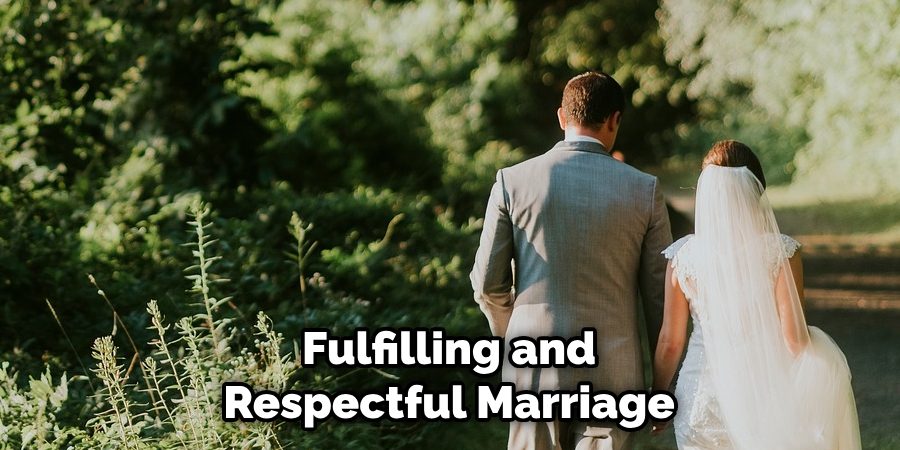 Fulfilling and Respectful Marriage