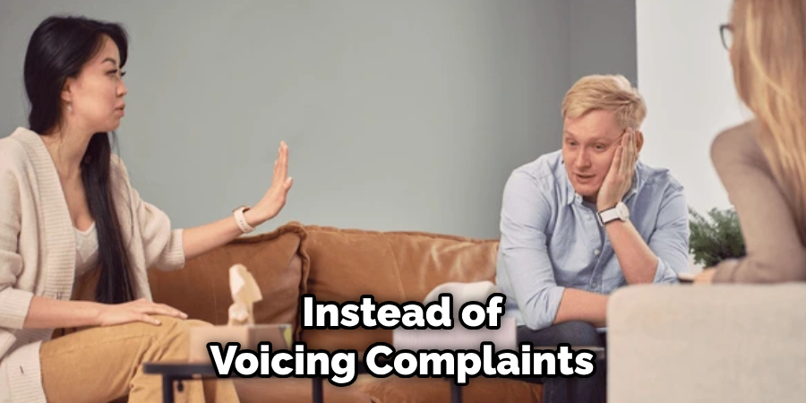 Instead of Voicing Complaints