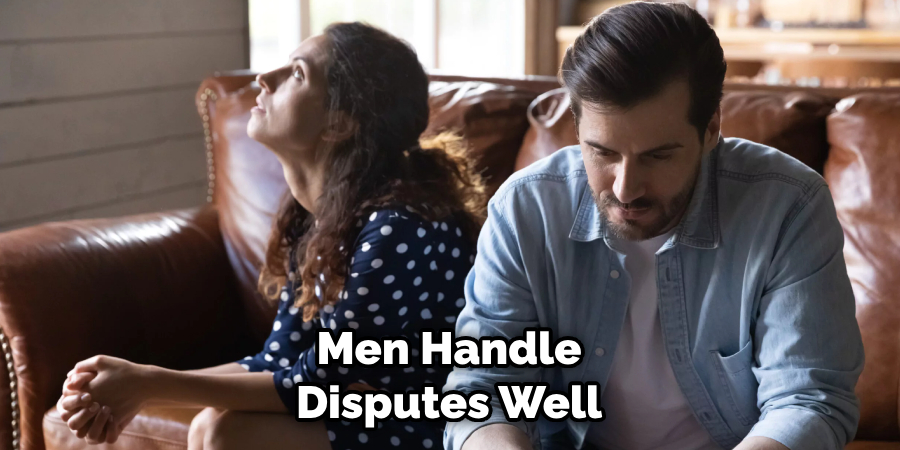 Men Handle Disputes Well