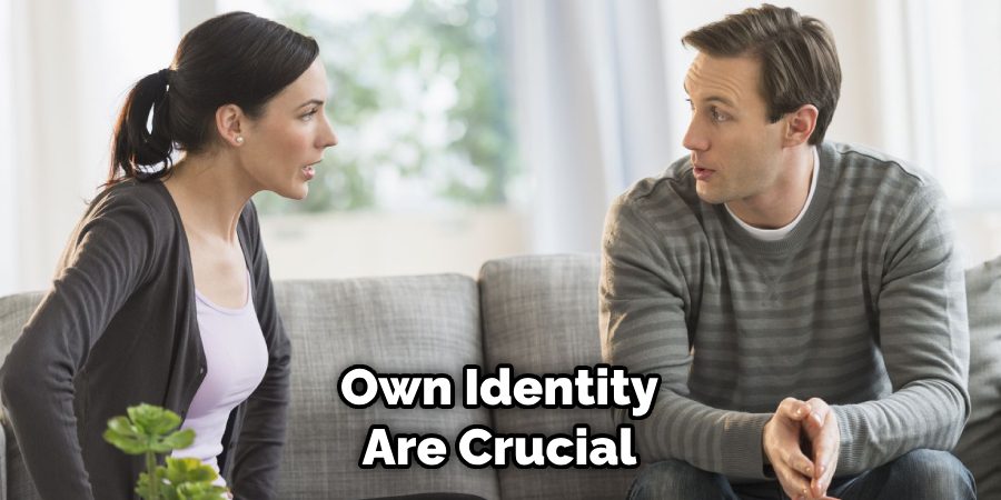 Own Identity Are Crucial