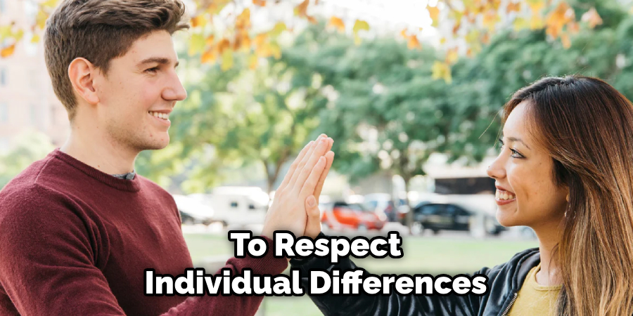 To Respect Individual Differences