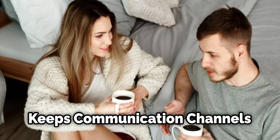 Keeps Communication Channels