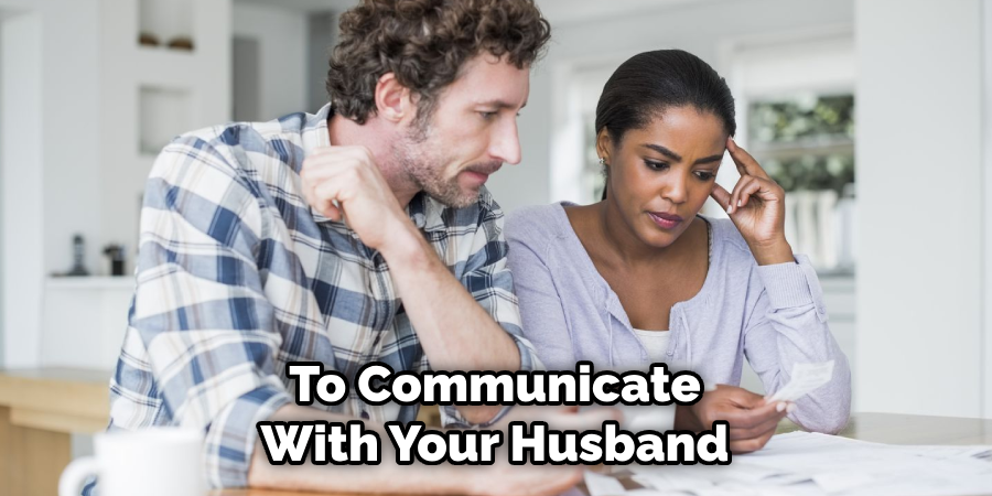 To Communicate With Your Husband